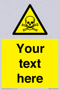 Custom Toxic Safety Sign